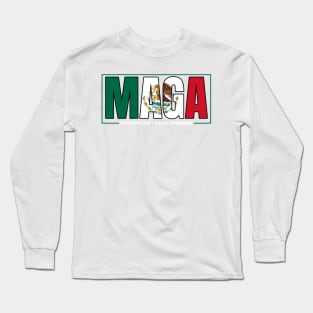 Mexicans-Aint-Going-Anywhere Long Sleeve T-Shirt
